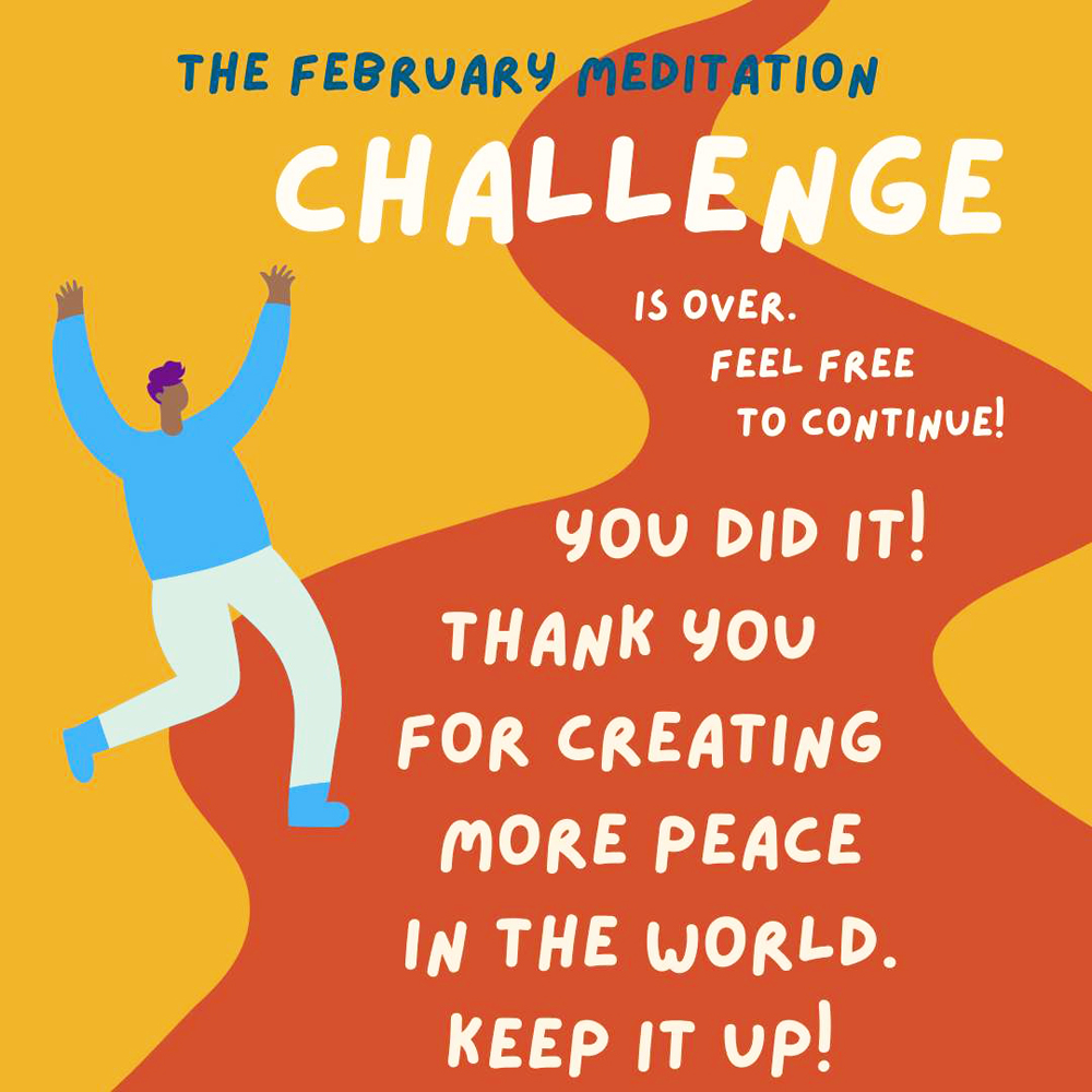 Meditation Challenge finished Meditation Challenge finished